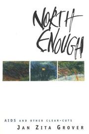 Cover of: North enough: AIDS and other clear-cuts