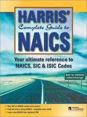 Cover of: Harris' complete guide to NAICS by edited by Scott M. Vogel.