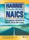 Cover of: Harris' complete guide to NAICS