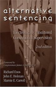 Cover of: Alternative Sentencing by Richard Enos, John E. Holman, Marnie E. Carroll
