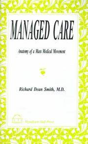 Cover of: Managed care: anatomy of a mass medical movement