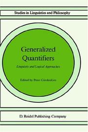 Cover of: Generalized Quantifiers : Linguistic and Logical Approaches (Studies Linguistics and Philosophy, No. 31)