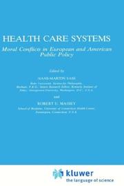 Cover of: Health Care Systems: Moral Conflicts in European and American Public Policy (Philosophy and Medicine)