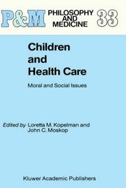 Cover of: Children and health care: moral and social issues