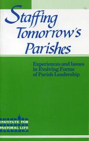 Cover of: Staffing tomorrow's parishes by Maurice L. Monette