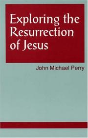 Cover of: Exploring the resurrection of Jesus
