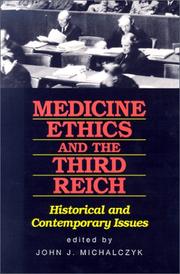 Cover of: Medicine Ethics and the Third Reich by John J. Michalczyk