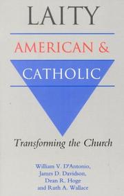 Cover of: Laity: American and Catholic: Transforming the Church