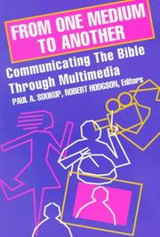 Cover of: From one medium to another: communicating the Bible through multimedia