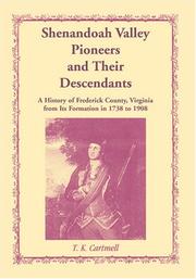 Shenandoah Valley Pioneers and Their Descendants by T. K. Cartmell