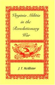 Cover of: Virginia Militia in the Revolutionary War by J. T. McAllister