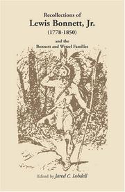 Recollections of Lewis Bonnett, Jr. (1778-1850) and the Bonnett and Wetzel families by Lewis Bonnett