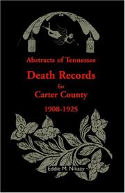 Cover of: Abstracts of Tennessee death records for Carter County, Tennessee, 1908-1925 by Eddie M. Nikazy