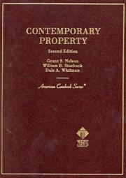 Cover of: Contemporary property by Grant S. Nelson, Grant S. Nelson