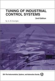 Cover of: Tuning of Industrial Control Systems by Armando B. Corripio, Armando B. Corripio