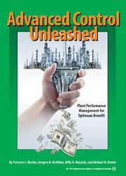 Cover of: Advanced control unleashed: plant performance management for optimum benefit