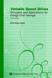 Cover of: Variable Speed Drives: Principles and Applications for Energy Cost Savings
