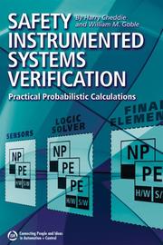 Cover of: Safety Instrumented Systems Verification by William M. Goble, Harry Cheddie