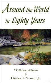 Cover of: Around the world in eighty years by Stewart, Charles T.