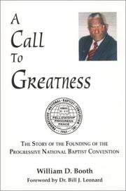 Cover of: A Call to Greatness by William D. Booth