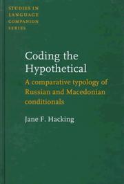 Cover of: Coding the hypothetical: a comparative typology of Russian and Macedonian conditionals