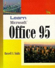 Cover of: Learn Microsoft Office for Windows 95: comprehensive tutorials for Word 7.0, Excel 7.0, Access 7.0, PowerPoint 7.0, Schedule 7.0, shortcut bar, binder, and much more