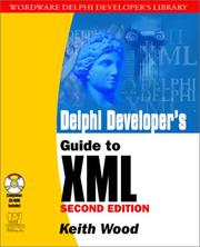 Cover of: Delphi Developer's Guide to Xml by Keith Wood