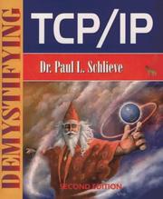Cover of: Demystifying TCP/IP by Paul L. Schlieve
