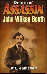 Cover of: Return of assassin John Wilkes Booth by W. C. Jameson