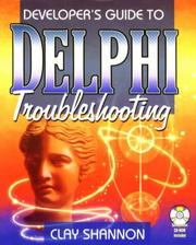 Cover of: Developer's guide to Delphi troubleshooting by Clay Shannon