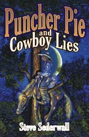 Cover of: Puncher pie and cowboy lies by Steven M. Sederwall