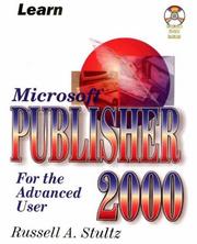 Learn Microsoft Publisher 00 for the Advanced User by Russell Stultz, Russell Allen Stultz