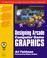 Cover of: Designing Arcade Computer Game Graphics