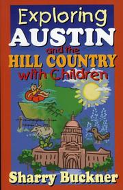 Cover of: Exploring Austin and the Hill Country with children