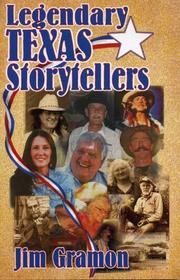 Cover of: Legendary Texas storytellers by Jim Gramon