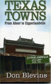 Cover of: Texas towns: from Abner to Zipperlandville