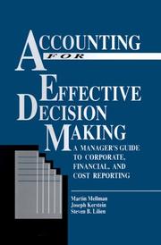 Accounting for effective decision making by Martin Mellman, Joseph Kerstein, Steven B. Lilien