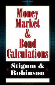 Cover of: Money market and bond calculations by Marcia L. Stigum