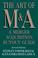 Cover of: The art of M&A