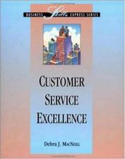 Cover of: Customer service excellence | Debra J. MacNeill