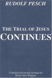 Cover of: The trial of Jesus continues