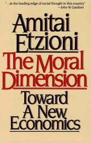 Cover of: Moral Dimension  by Amitai Etzioni