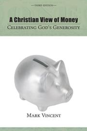 Cover of: A Christian View of Money by Mark Vincent