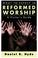 Cover of: What to Expect in Reformed Worship