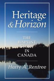 Heritage and Horizon by Harry A. Renfree