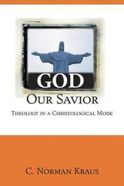 Cover of: God Our Savior: Theology in a Christological Mode