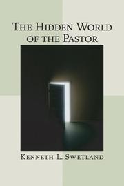 Cover of: The Hidden World of the Pastor by Kenneth L. Swetland