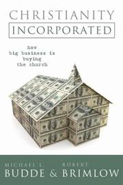 Cover of: Christianity Incorporated: How Big Business Is Buying the Church