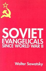 Cover of: Soviet Evangelicals Since World War II by Walter Sawatsky