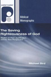 Cover of: The Saving Righteousness of God: Studies on Paul, Justification and the New Perspective (Paternoster Biblical Monographs)